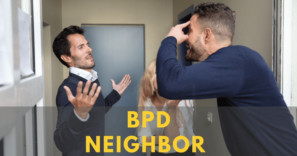 bpd neighbor