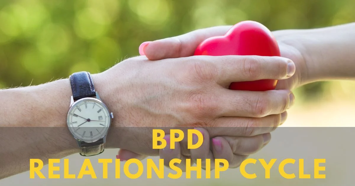 bpd Relationship cycle